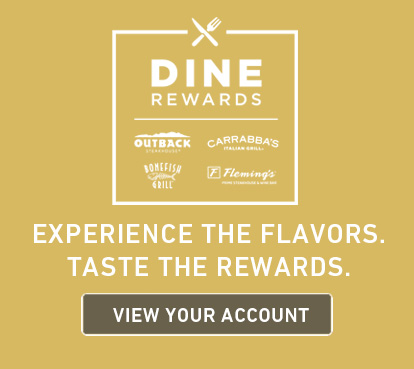 Experience the flavors. Taste the rewards. View your account at Dine-Rewards.com.