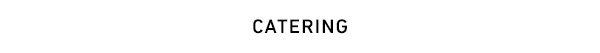 Catering